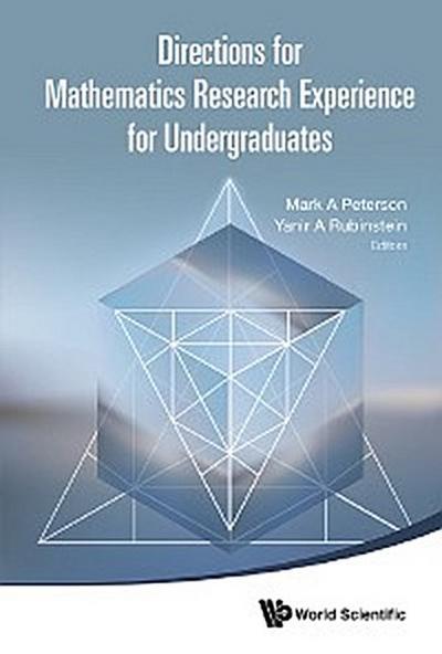 DIRECTIONS FOR MATHEMATICS RESEARCH EXPERIENCE FOR UNDERGRAD