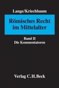 Römisches Recht im Mittelalter II: Die Kommentator