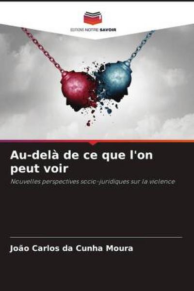 Au-delà de ce que l’on peut voir