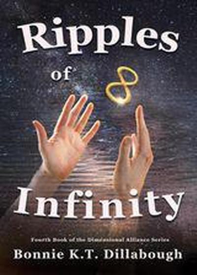 Ripples of Infinity (The Dimensional Alliance 2nd edition, #4)