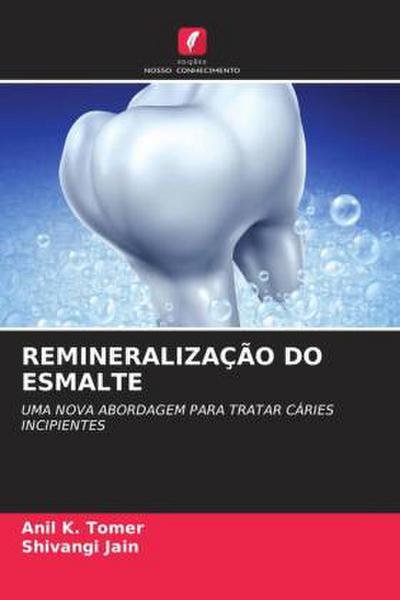 REMINERALIZAÇÃO DO ESMALTE