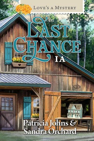 Love’s a Mystery in Last Chance, Iowa