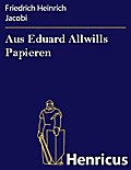 Aus Eduard Allwills Papieren