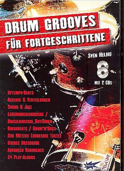 Drum-Grooves für Fortgeschrittene, m. 2 Audio-CDs - Sven Helbig