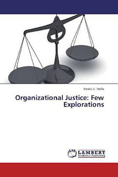 Organizational Justice: Few Explorations