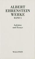 Werke V: Aufsätze und Essays