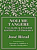 Noli Me Tangere: Tagalog and English Editions Anthology