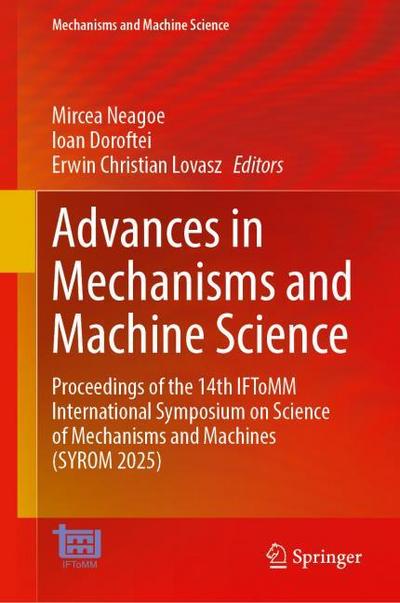 Advances in Mechanisms and Machine Science