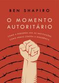 O momento autoritário