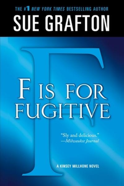 F IS FOR FUGITIVE