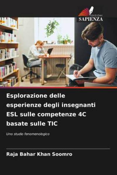 Esplorazione delle esperienze degli insegnanti ESL sulle competenze 4C basate sulle TIC
