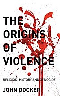 The Origins of Violence