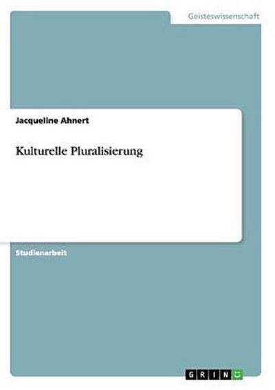 Kulturelle Pluralisierung
