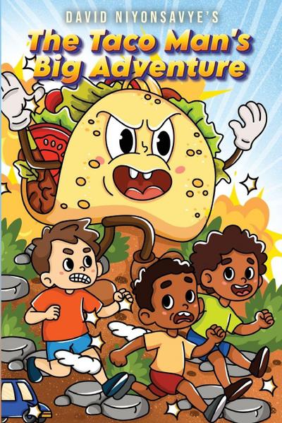 The Taco Man’s Big Adventures