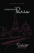 I Loved You in Paris: A Memoir in Poetry