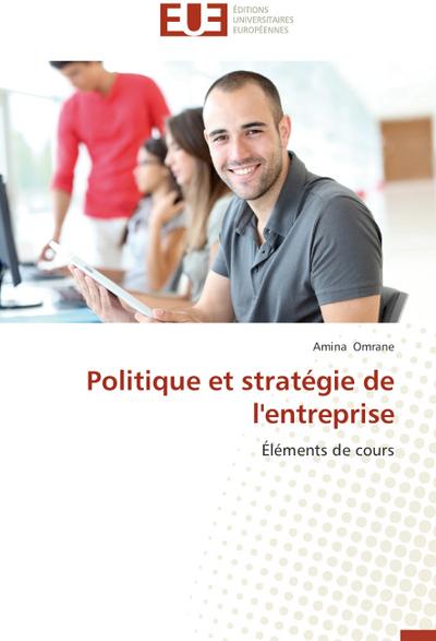 Politique et stratégie de l’entreprise