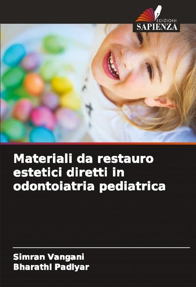 Materiali da restauro estetici diretti in odontoiatria pediatrica