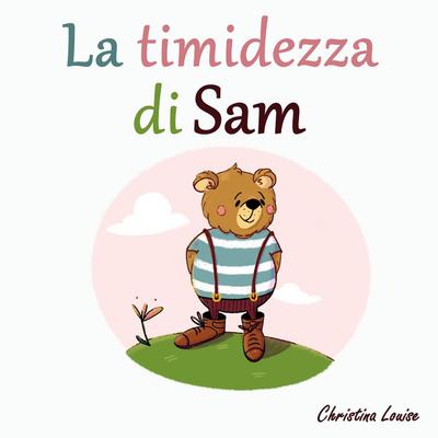 La timidezza di Sam