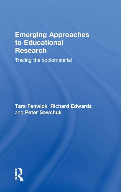 Emerging Approaches to Educational Research