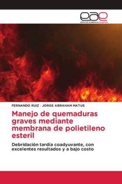 Manejo de quemaduras graves mediante membrana de polietileno esteril