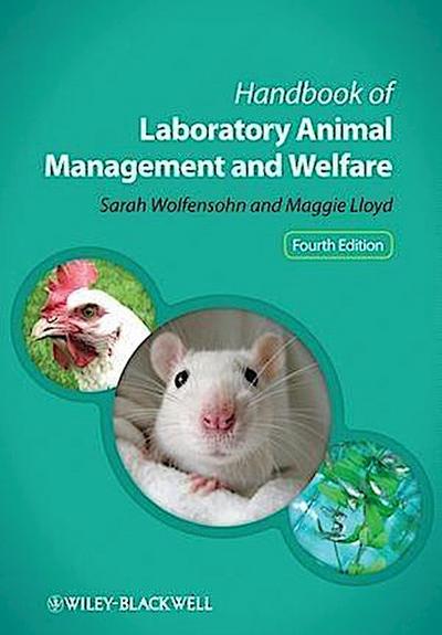 Handbook of Laboratory Animal Management and Welfare