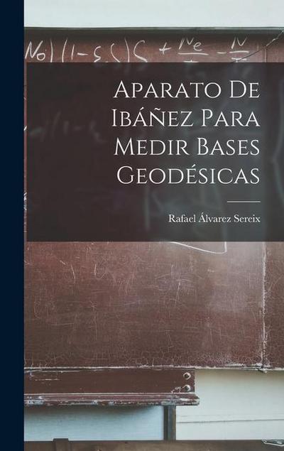 Aparato De Ibáñez Para Medir Bases Geodésicas