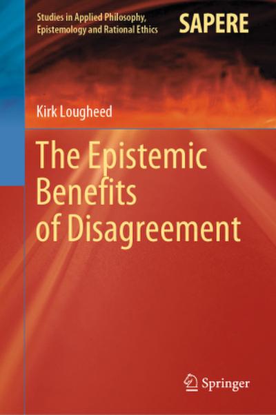 The Epistemic Benefits of Disagreement