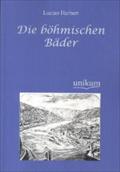 Die Bohmischen Bader Lucian Herbert Author