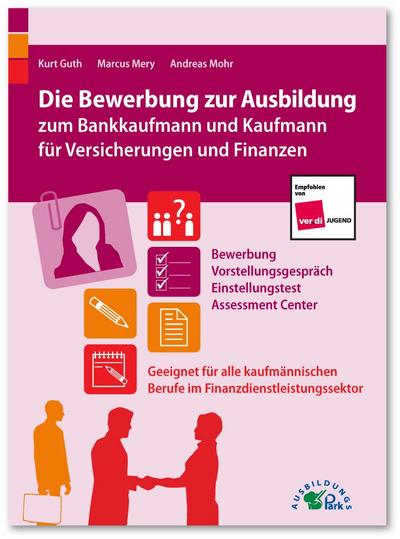 Die Bewerbung zur Ausbildung zum Bankkaufmann und Kaufmann für Versicherungen und Finanzen