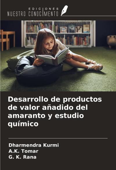 Desarrollo de productos de valor añadido del amaranto y estudio químico