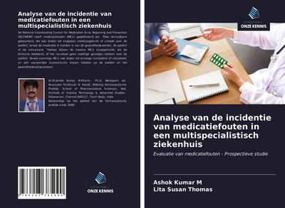 Analyse van de incidentie van medicatiefouten in een multispecialistisch ziekenhuis