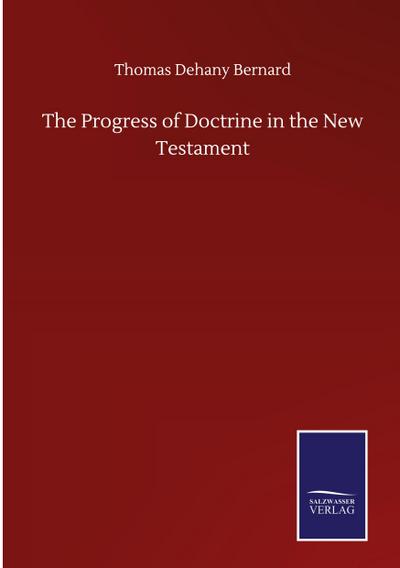 The Progress of Doctrine in the New Testament