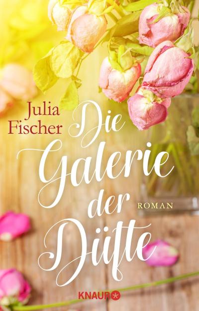 Fischer, J: Galerie der Düfte