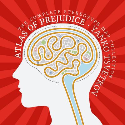 Atlas of Prejudice