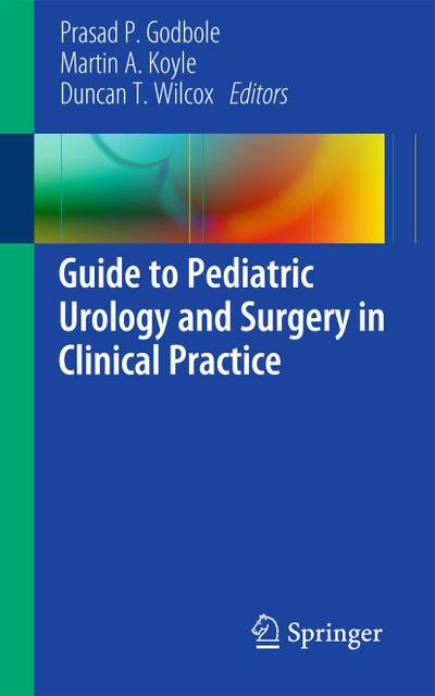 Guide to Pediatric Urology and Surgery in Clinical Practice