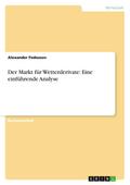 Der Markt für Wetterderivate: Eine einführende Analyse