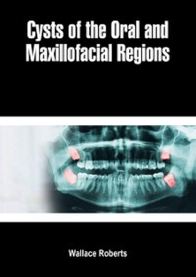 Cysts of the Oral and Maxillofacial Regions