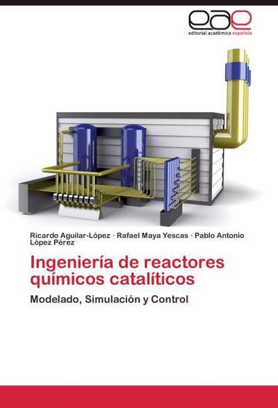 Ingenieria de reactores quimicos cataliticos