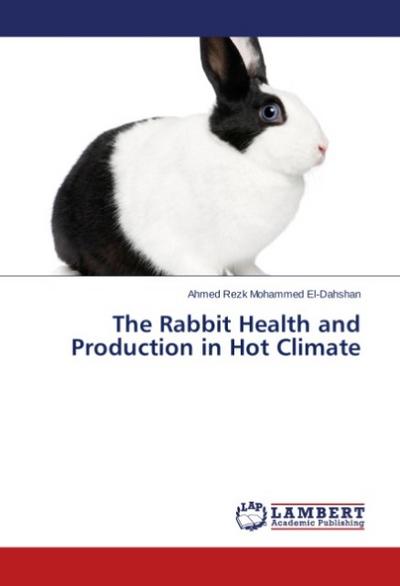 The Rabbit Health and Production in Hot Climate