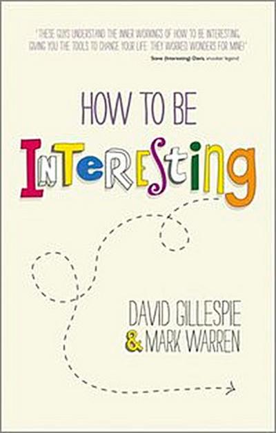 How To Be Interesting