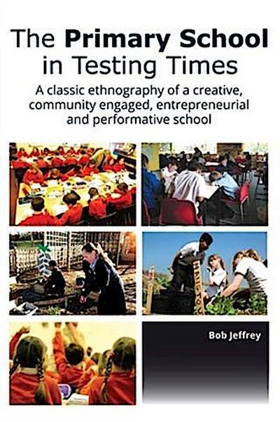 Primary School in Testing Times: