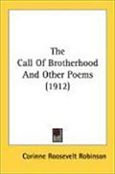 The Call Of Brotherhood And Other Poems (1912)