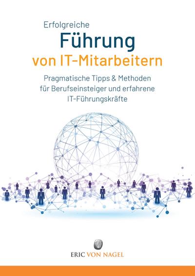 Erfolgreiche Führung von IT-Mitarbeitern