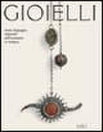 Gioielli. Storia, linguaggio, religiosità dell’ornamento in Sardegna