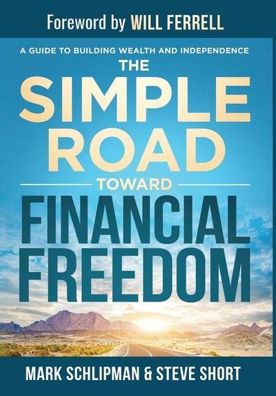 The Simple Road Toward Financial Freedom