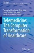 Telemedicine: The Computer Transformation of Healthcare