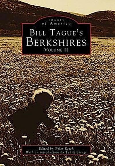 Bill Tague’s Berkshires: Volume II