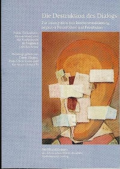 Die Destruktion des Dialogs