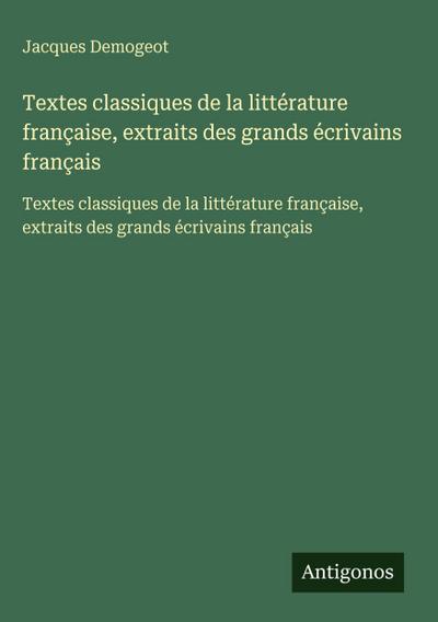 Textes classiques de la littérature française, extraits des grands écrivains français