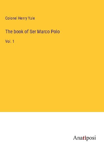 The book of Ser Marco Polo